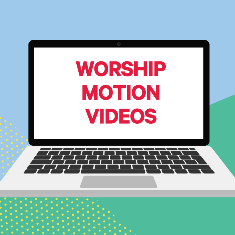 Worship Motion Videos