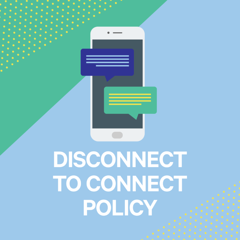 Disconnect To Connect Policy