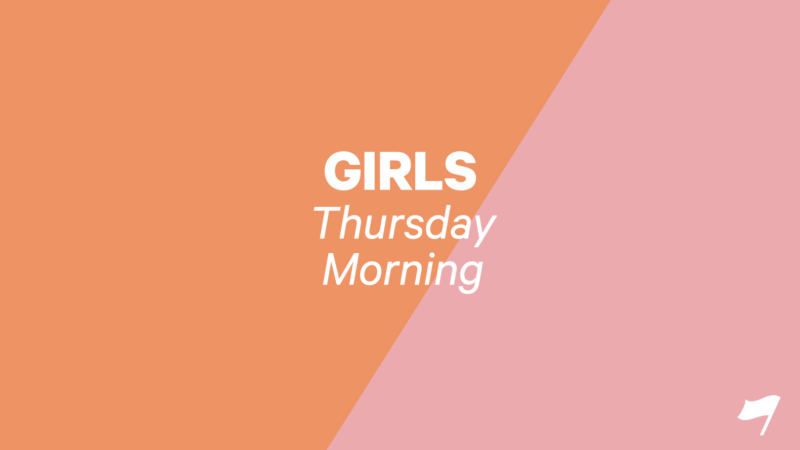 Girls | Thursday Morning